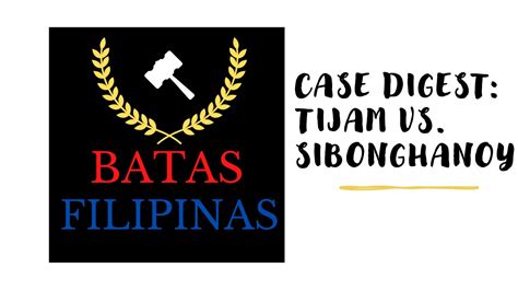 Tijam vs Sibonghanoy Case Digest .